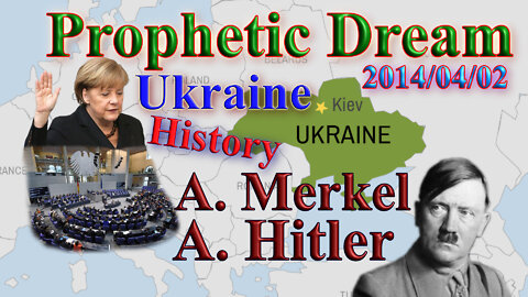 Angela Merkel, Hitler and the Ukraine, Dream from 2014