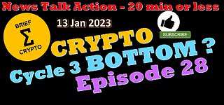 CRYPTO BOTTOM ? - Episode 28 - News Talk Action - less than 20 minutes