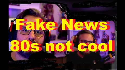 Fake News - 80s not cool