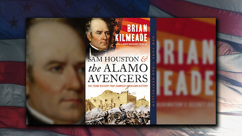 Sam Houston & The Alamo Avengers by Brian Kilmeade