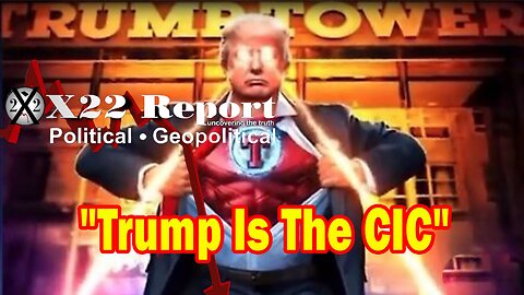 X22 Report Huge Intel: Trump Is The CIC & The Military Is Behind Him, The [DS] Biggest Fear Has Come