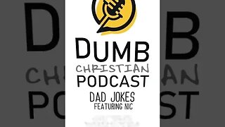 Dumb Christian Dad Jokes (ft. Nic)