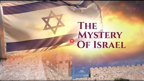 MUST SEE: THE MYSTERY OF ISRAEL! (19 NOV 2023)