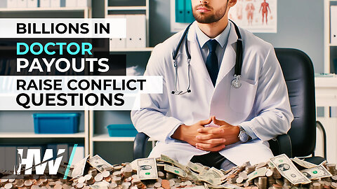 Billions In Doctor Payouts & Conflict Of Interests - Jefferey Jaxen w' Del Bigtree