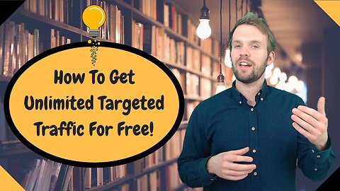 How To Create Unlimited Targeted Traffic For Free