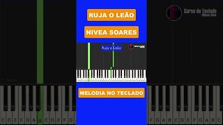 Ruja o Leão - Nívea Soares - Melodia no teclado #auladeteclado