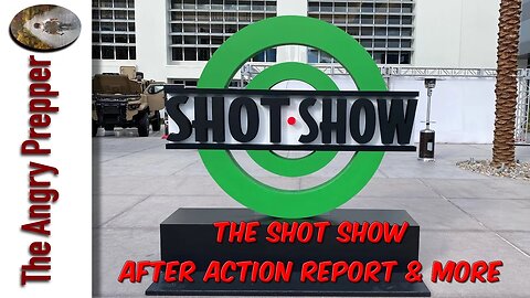 The SHOT Show After Action & More....