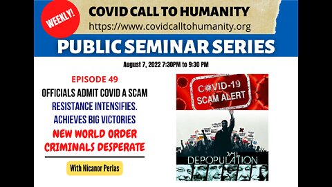 Episode 49:Officials Admit Covid A Scam. Resistance Intensifies, Achieves Big Victories. New World Order Criminals Desperate.