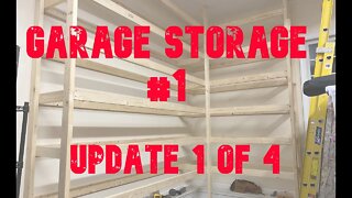 Garage Storage #1: Project 05 Update 1 of 4