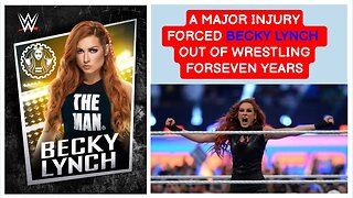 A Major Injury Forced Becky Lynch Out Of Wrestling For Seven Years