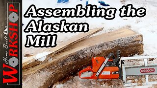 Assembling and Testing the Granberg Alaskan Chainsaw Mill | Granberg MK-IV Alaskan Mill