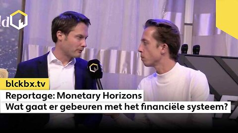 Reportage: Monetary Horizons – Wat gaat er gebeuren met het financiële systeem?