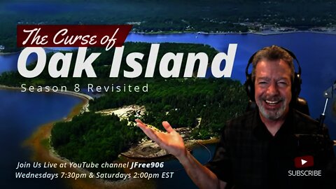 The Curse of Oak Island & Beyond - Revisit Season 8 Episodes 13 & 14