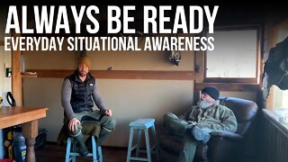 Always Be Ready - Everyday Situational Awareness