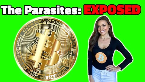 The Parasites: Exposed! - Exclusive Bitcoin Interview