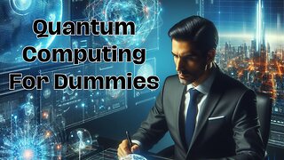 Quantum Computing For Dummies Book Review