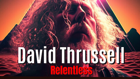 DAVID THRUSSELL: Creatures, God and Spirituality on Relentless 22nd February 2024 Episode 50