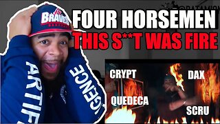 {{ REACTION }} Crypt x Quadeca x Dax x Scru - Four Horsemen (Official Video)