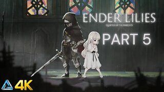 Let's Play! Ender Lilies: Quietus of the Knight in 4K Part 5 (PS5)