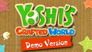 Let's Rock The Yoshi's Crafted World Demo 100%!