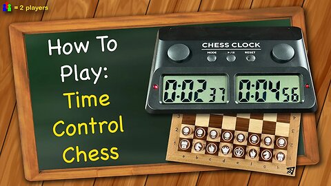 How to play Time Control Chess