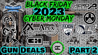 Black Friday/Cyber Monday Gun deals // Part 2