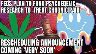 Marijuana Rescheduling Announcement Coming ‘Very Soon,’