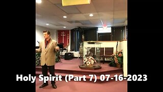 Holy Spirit (Part 7)