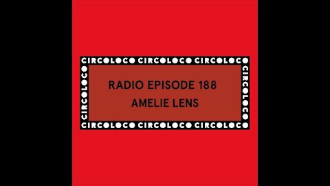 Amelie Lens @ Circoloco Radio #188