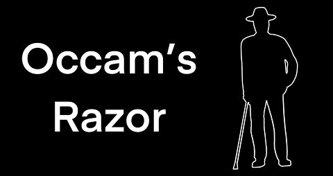 Occam's razor (I was a fool)