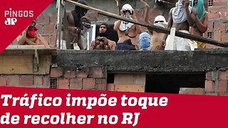 No Rio, tráfico ordena toque de recolher na pandemia