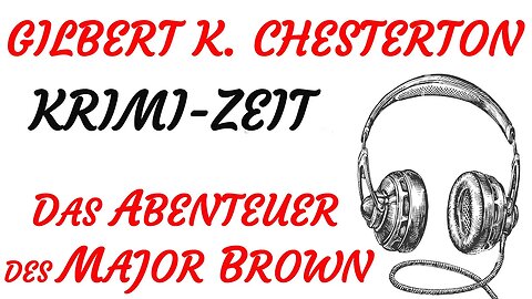 KRIMI Hörspiel - Gilbert Keith Chesterton - DAS ABENTEUER DES MAJOR BROWN (1953) - TEASER