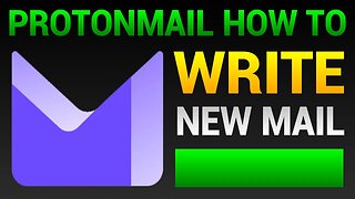 How To Write New Email In ProtonMail - Send New Message