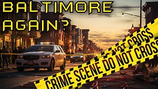 BALTIMORE AGAIN? They never learn - Plus an update!