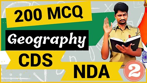 200 Important MCQ | Test yourself | Geography for cds | NDA