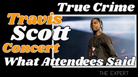 More Travis Scott, Astroworld Fest accounts.