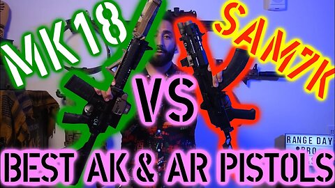 MK18 AR PISTOL VS SAM7-K AK PISTOL!!!