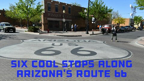 Six Cool Places to Stop Along Arizona's Route 66