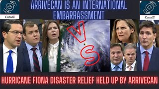arriveCAN an INTERNATIONAL FAILURE Nova Scotia hurricane Fiona disaster relief held up by arrivecan
