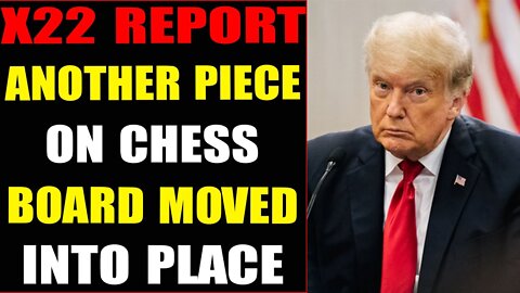 PANIC, ANOTHER PIECE ON THE CHESS BOARD HAS BEEN MOVED INTO PLACE - TRUMP NEWS