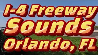 I-4 Freeway Sounds - Orlando, Florida #asmr