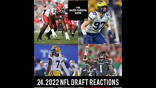 24. 2022 NFL Draft Reactions