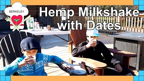 😋😋🥤🥛 Berkeley Chefs - How to make a Hemp Milkshake with Dates ( That's very delicious)
