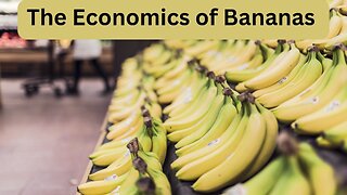 The Economics of Bananas