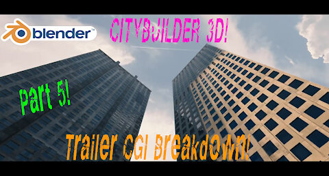Blender 3d Scene Breakdown: Low angle metropolitan shoot using the CityBuilder3d add-on for Blender