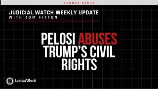 Pelosi Abuses Trump’s Civil Rights, Covid VAX Secrets Revealed, Election Fraud Report Line