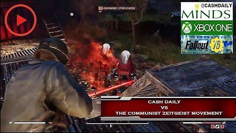 Fallout 76: Cash Daily v.s. The Communist Zeitgeist Movement