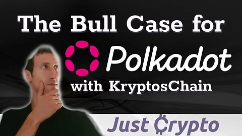 The Bull Case for Polkadot