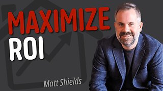 Maximize ROI: Matt Shields' Digital Transformation Tips