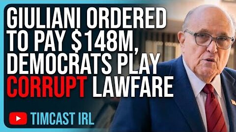 GIULIANI ORDERED TO PAY $148M, DEMOCRATS PLAY CORRUPT LAWFARE